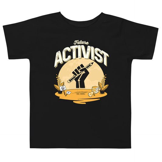 Toddler Future Activist Tee